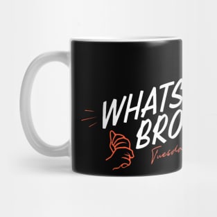 Whats Up Brother Mug